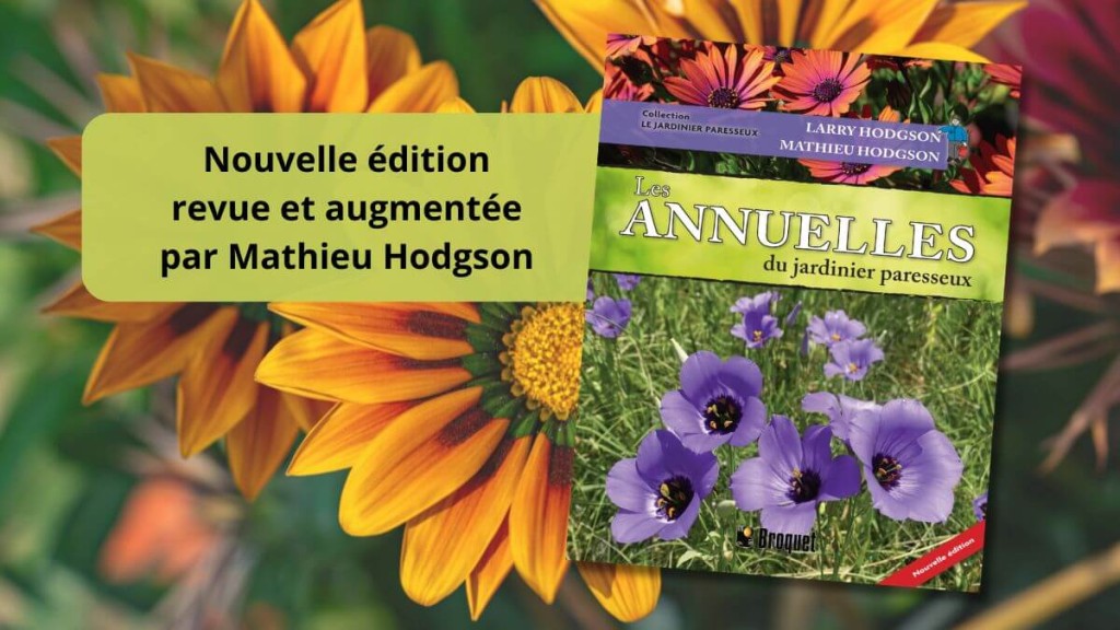Les annuelles du jardinier paresseux, nouvelle édition