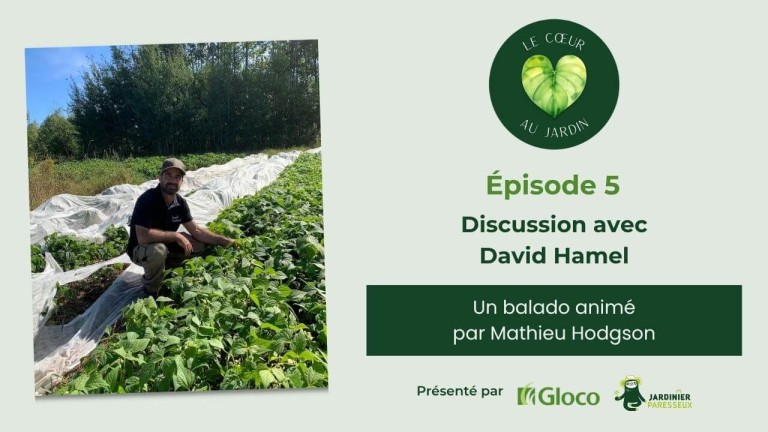 Le cœur au jardin: de la mer à la terre avec David Hamel